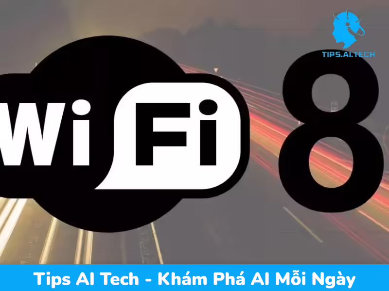 Wi-Fi 8: Liệu Có Phải Là “Thánh Giá” Xóa Sổ Ám Ảnh Mạng Kém Trên Galaxy Của Bạn?