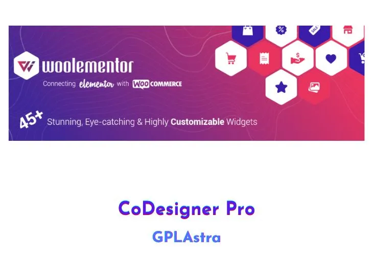 CoDesigner Pro: Nâng Tầm Trải Nghiệm Mua Sắm WooCommerce Với Elementor