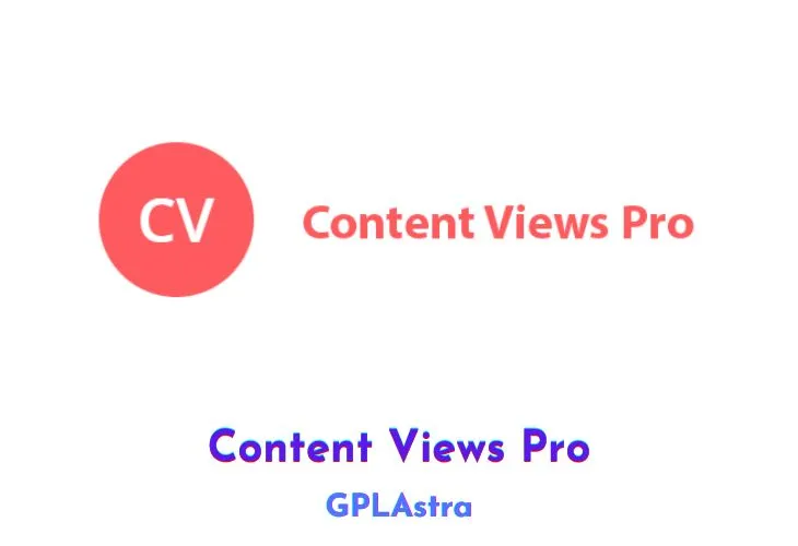 Content Views Pro: Giải Mã Sức Mạnh Tối Ưu Hiển Thị Nội Dung WordPress
