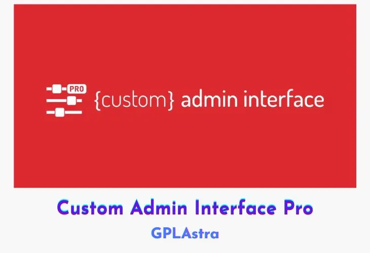 Custom Admin Interface Pro Free Download