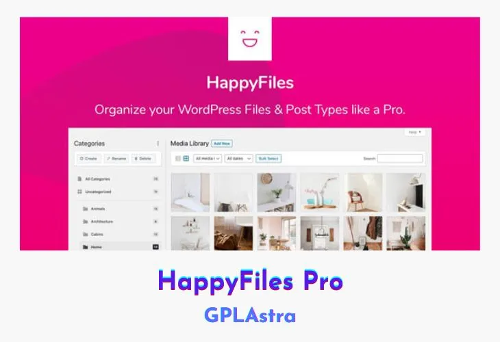 Nâng Tầm Quản Lý Media WordPress: Tại Sao HappyFiles Pro Là Giải Pháp Tối Ưu