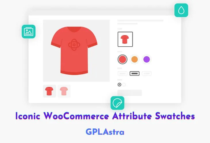 Tăng Tỷ Lệ Chuyển Đổi Hiệu Quả Với Iconic WooCommerce Attribute Swatches