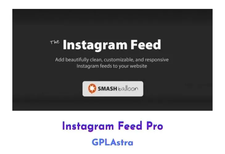 Instagram Feed Pro: Tối Ưu Hóa Trải Nghiệm Người Dùng & Tăng Tương Tác