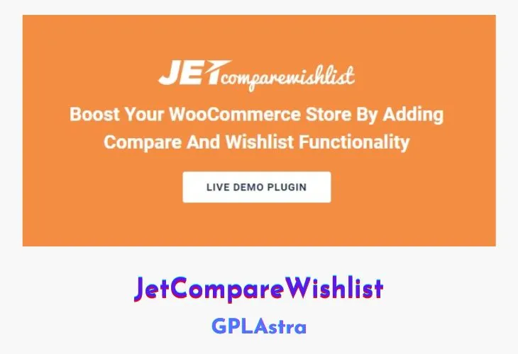 Tối ưu trải nghiệm mua sắm với JetCompareWishlist cho Elementor