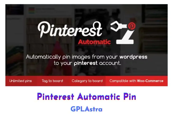 Tự Động Ghim Pinterest: Tối Ưu Hóa Tiếp Thị Nội Dung WordPress Của Bạn