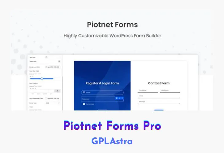 Piotnet Forms Pro: Nâng tầm trải nghiệm người dùng, tối ưu hóa mọi chuyển đổi
