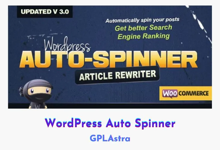 WordPress Auto Spinner: Tối ưu Nội dung, Tiết kiệm Thời gian với AI Tiên tiến