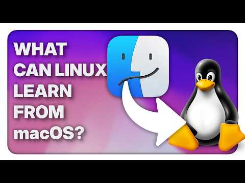 What can Linux learn from macOS?